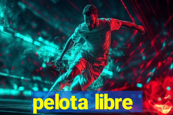pelota libre